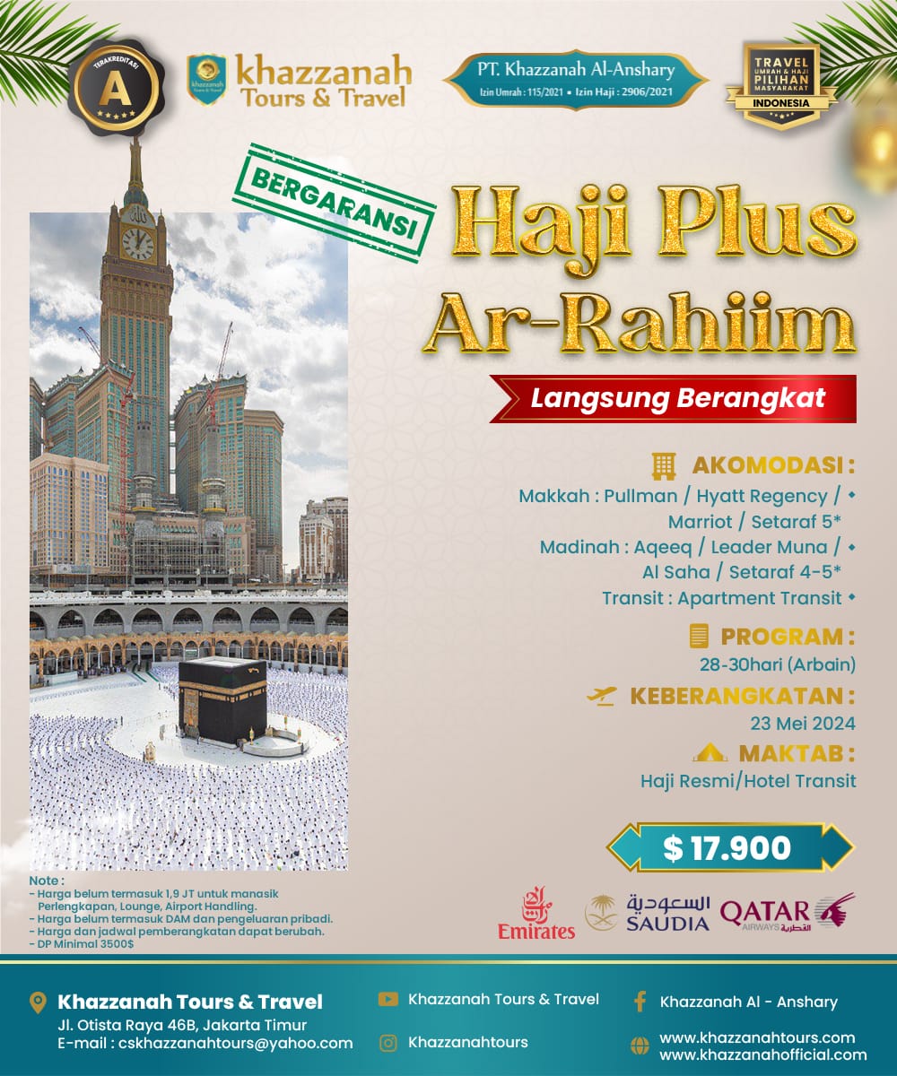 Haji Plus Lebih Mudah di Tahun 2024 dengan Promo Khazzanah Tour & Travel