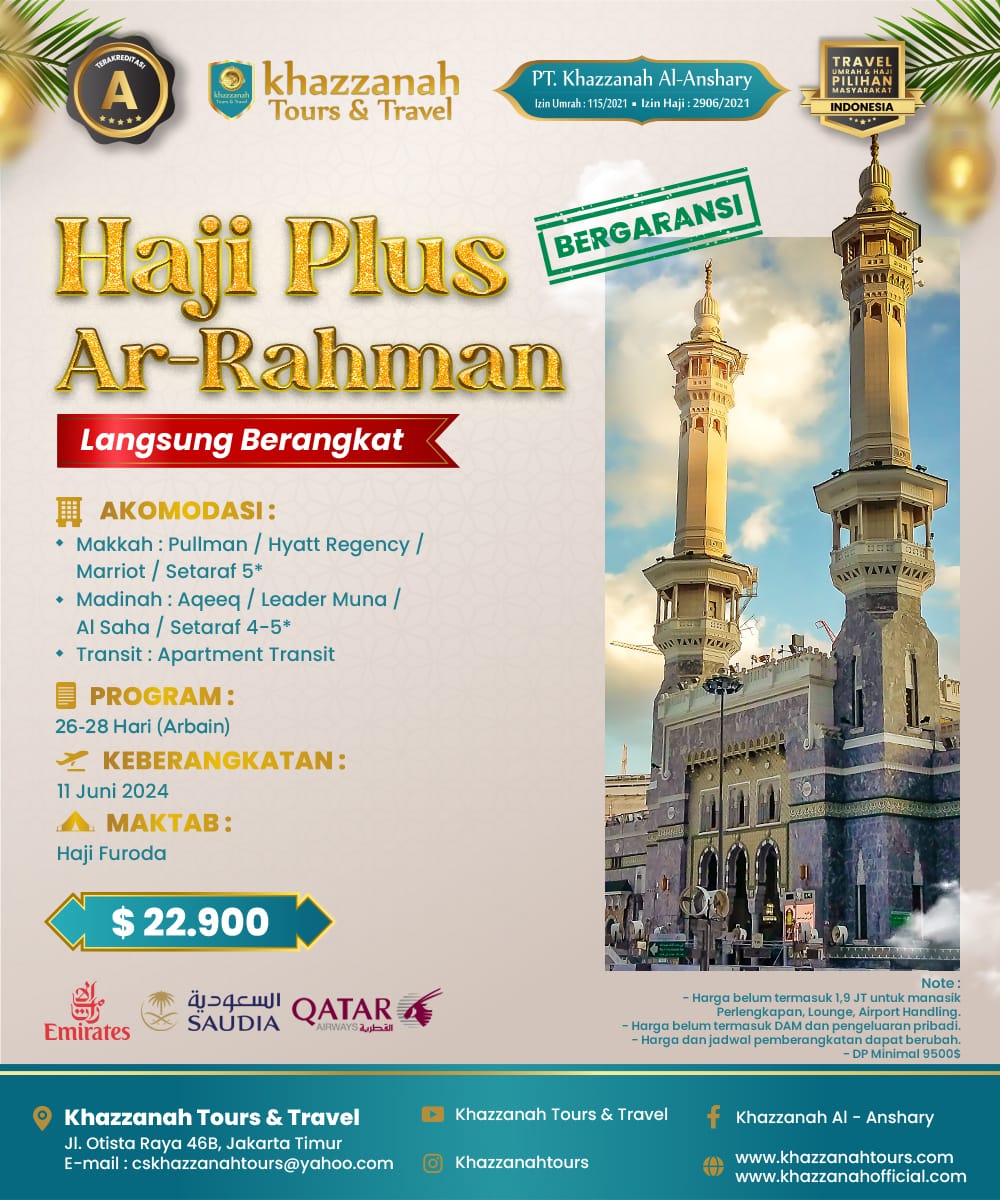 Reservasi Awal Promo Haji Plus 2024: Khazzanah Tour & Travel